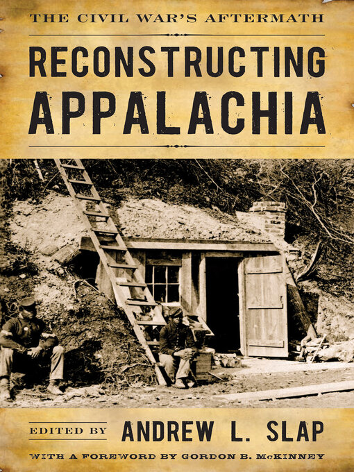 Title details for Reconstructing Appalachia by Andrew L. Slap - Available